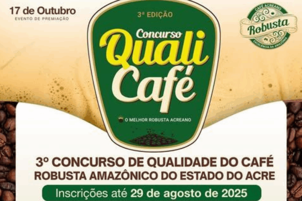 INSCRIÇÕES: Concurso Qualicafé 2025 e o Desafio do Melhor Robusta Acreano