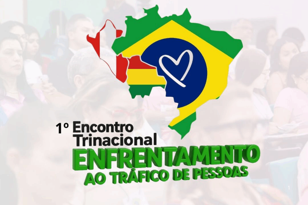 INTEGRAÇÃO: União Internacional Reforça Combate ao Tráfico de Pessoas na Fronteira do Acre